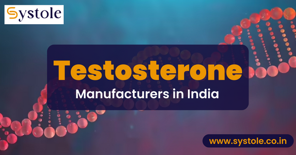 Testosterone Manufacturers in India
