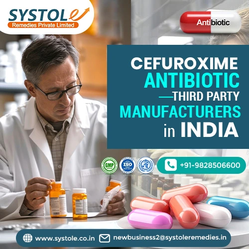 Cefuroxime Antibiotic Third Party Manufacturers in India | Systole Remedies Private Limited
